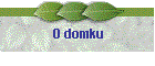 O domku